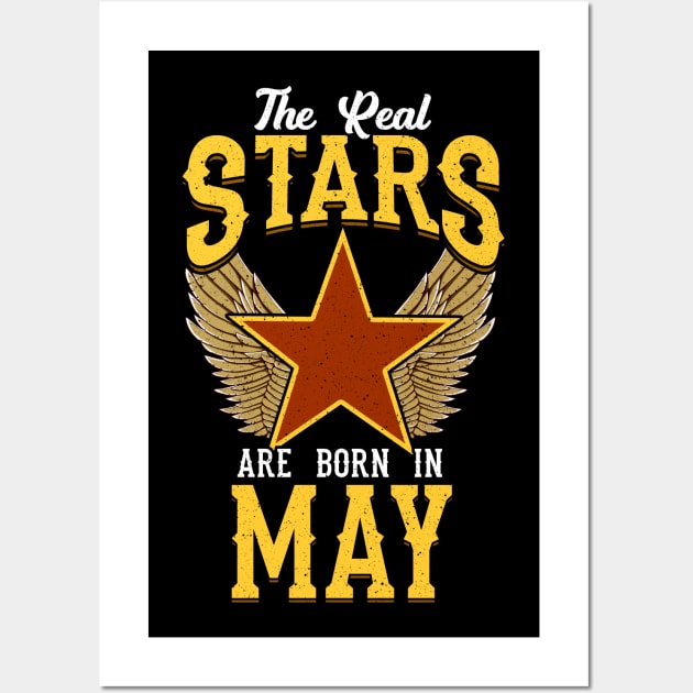 The Real Stars Are Born in May Wall Art by anubis1986